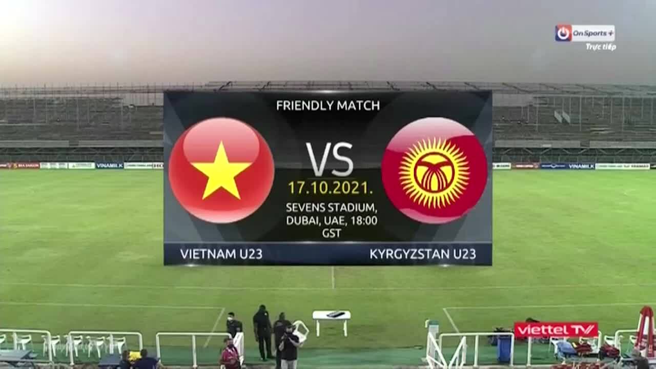 U23 Việt Nam-U23 Kyrgyzstan